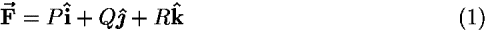 <b>F-vector </b> = <i>P</i><b>�</b> + <i>Q</i><b>j-hat </b> + <i>R</i><b>k-hat </b>