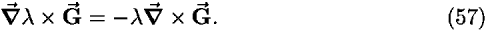 [bold del]-vector  <i>lambda</i> � <b>G-vector </b> = �<i>lambda</i> [bold del]-vector  � <b>G-vector </b>.