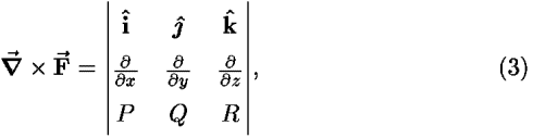 [bold del]-vector  � <b>F-vector </b> = |(<b>�</b>, <b>j-hat </b>, <b>k-hat </b>; (([partial-derivative])/([partial-derivative]<i>x</i>)), (([partial-derivative])/([partial-derivative]<i>y</i>)), (([partial-derivative])/([partial-derivative]<i>z</i>)); <i>P</i>, <i>Q</i>, <i>R</i>)|,