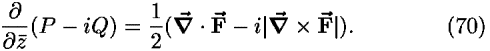 (([partial-derivative])/([partial-derivative]<i>z</i>-bar))(<i>P</i> � <i>i</i><i>Q</i>) = (1/2)([bold del]-vector  � <b>F-vector </b> � <i>i</i>|[bold del]-vector  � <b>F-vector </b>|).